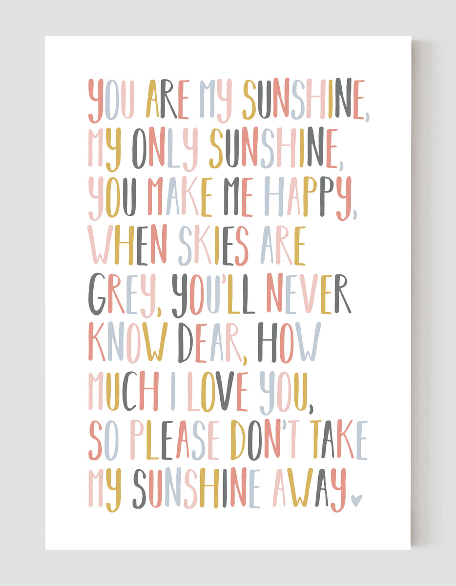 You Are My Sunshine Lyrics You Make Me Happy Sunshine Song 